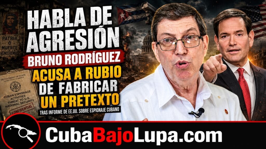 BRUNO RODRÍGUEZ ACUSA DE MARCO RUBIO DE ESTAR PREPARANDO EL TERRENO PARA UNA INVASIÓN MILITAR DE EE.UU. SOBRE CUBA
