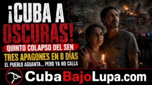 CUBA SE APAGA OTRA VEZ: TRES COLAPSOS DEL SISTEMA ELECTROENERGÉTICO NACIONAL EN SOLO OCHO DÍAS
