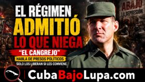 EL CANGREJO RECONOCE QUE EN CUBA HAY PRESOS POLÍTICOS Y QUE PODRÍAN SERVIR DE CARTA DE CAMBIO EN NEGOCIACIÓN CON EE.UU.