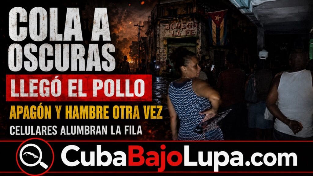 DECENAS DE CUBANOS EN MEDIO DEL APAGÓN POR LA CAÍDA DEL SEN EN LA NOCHE HACIENDO COLA PARA COMPRAR UNA LIBRA DE POLLO POR LA LIBRETA