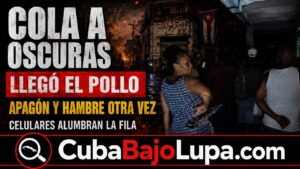 DECENAS DE CUBANOS EN MEDIO DEL APAGÓN POR LA CAÍDA DEL SEN EN LA NOCHE HACIENDO COLA PARA COMPRAR UNA LIBRA DE POLLO POR LA LIBRETA