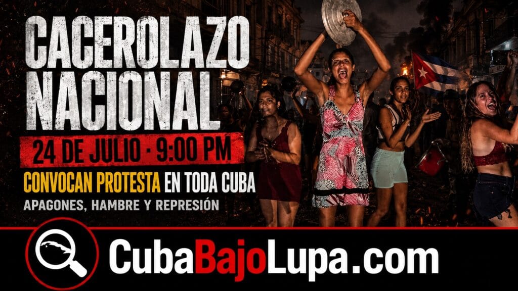 CONVOCAN CACEROLAZO NACIONAL EN CUBA PARA EL 24 DE JULIO