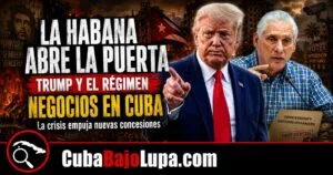 RÉGIMEN CUBANO LE ABRE LA PUERTA A TRUMP PARA INVERTIR EN NEGOCIOS EN LA ISLA: “NO VEMOS RAZÓN PARA EXCLUIRLO”