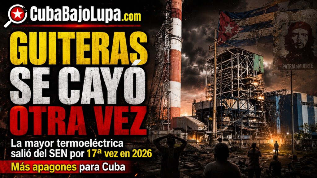 SE APAGA LA GUITERAS Y CUBA SE HUNDE MÁS EN EL ABISMO DE LOS APAGONES
