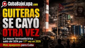 SE APAGA LA GUITERAS Y CUBA SE HUNDE MÁS EN EL ABISMO DE LOS APAGONES