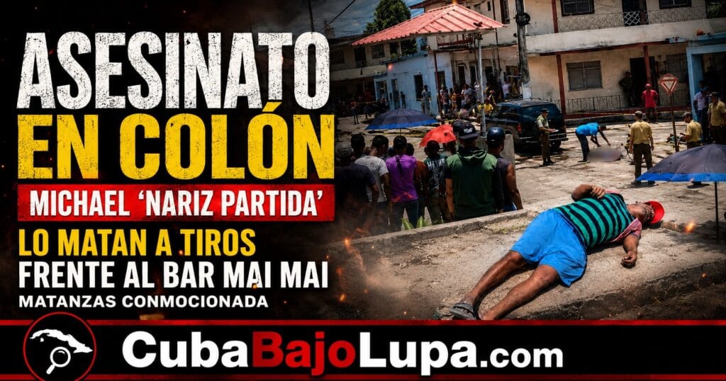 ASESINAN A UN HOMBRE A TIROS FRENTE A UN BAR EN COLÓN, MATANZAS