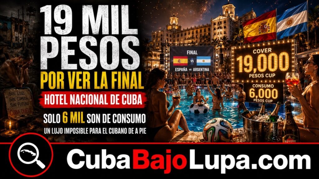 HOTEL NACIONAL DE CUBA COBRA 19 MIL PESOS POR VER LA FINAL DEL MUNDIAL DE FÚTBOL ENTRE ESPAÑA Y ARGENTINA