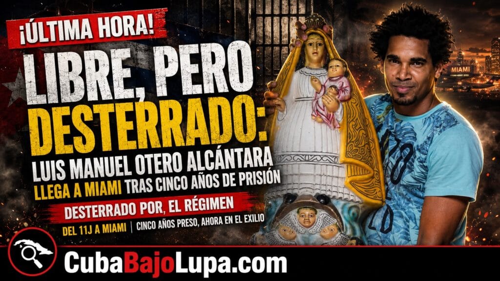 LIBRE, PERO DESTERRADO: LUIS MANUEL OTERO ALCÁNTARA LLEGA A MIAMI TRAS CINCO AÑOS DE PRISIÓN