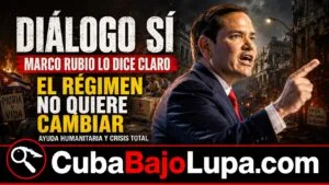 MARCO RUBIO: “LA PUERTA AL DIÁLOGO ESTÁ ABIERTA, PERO EL RÉGIMEN NO QUIERE CAMBIAR”