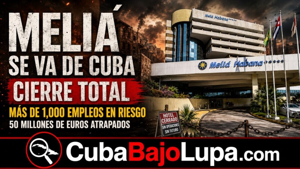 MELIÁ ABANDONARÁ COMPLETAMENTE CUBA AL CIERRE DE ESTE MES Y DESPEDIRÁ A MÁS DE 1000 TRABAJADORES EN LA ISLA