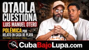 OTAOLA CUESTIONA DECLARACIONES DE LUIS MANUEL OTERO ALCÁNTARA TRAS LLEGAR A MIAMI: «NINGÚN PRESO HA RECIBIDO SUS PRIVILEGIOS»