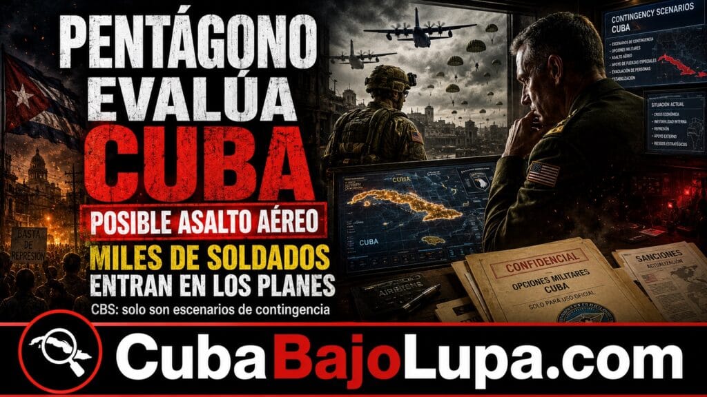 PENTÁGONO EVALÚA POSIBLE ATAQUE AÉREO A CUBA CON MILES DE SOLDADOS Y PARTICIPACIÓN DE LA 101.ª DIVISIÓN AEROTRANSPORTADA