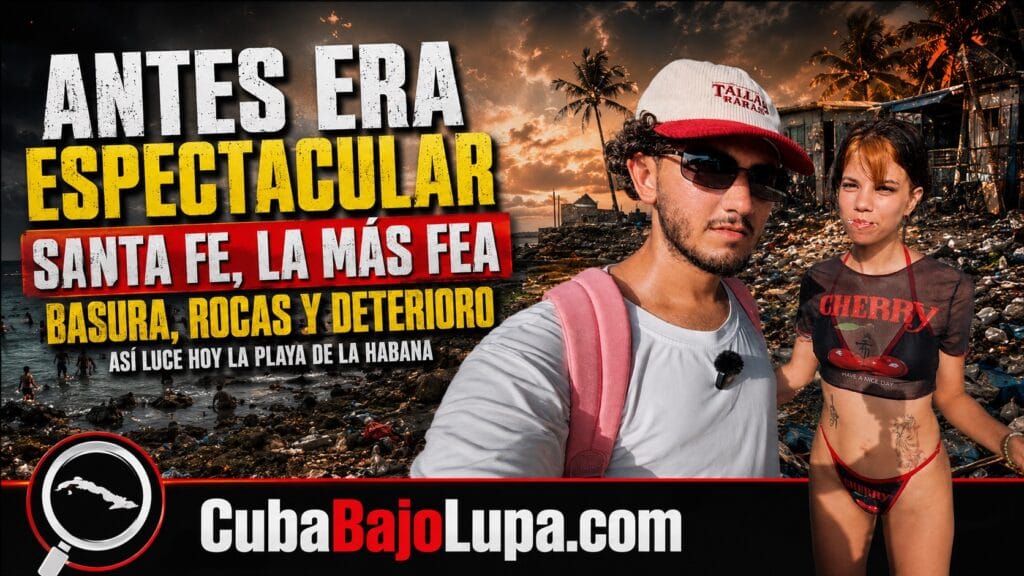 “ANTES ERA ESPECTACULAR”: ASÍ LUCE SANTA FE, LA PLAYA QUE ALGUNOS LLAMAN “LA MÁS FEA” DE LA HABANA