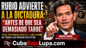 MARCO RUBIO LANZA DURA ADVERTENCIA AL RÉGIMEN CUBANO: «DEBEN REALIZAR REFORMAS ANTES DE QUE SEA DEMASIADO TARDE»