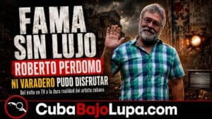 ROBERTO PERDOMO ROMPE EL SILENCIO: REVELA UNA VIDA DE CARENCIAS, NECESIDADES Y ALCOHOLISMO EN CUBA
