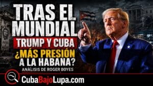 TRAS EL MUNDIAL DE FÚTBOL, CUBA PODRÍA VOLVER AL CENTRO DE LA AGENDA DE TRUMP