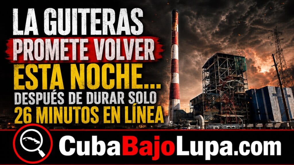RÉGIMEN ANUNCIA QUE LA GUITERAS VOLVERÁ A ARRANCAR ESTA NOCHE, LUEGO QUE SOLO DURARA 26 MINUTOS EN LÍNEA EL DÍA DE AYER