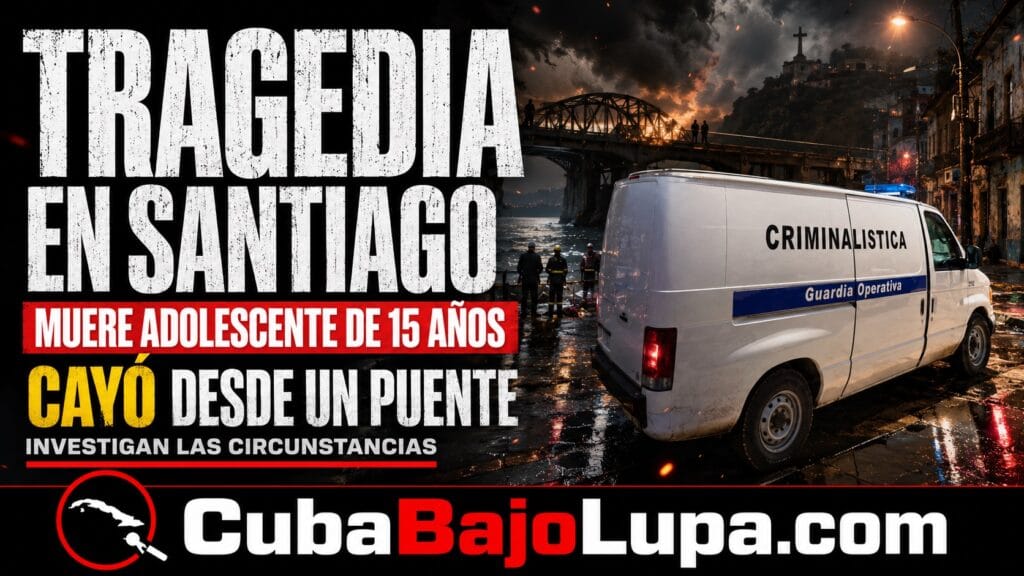 TRAGEDIA EN SANTIAGO DE CUBA: MUERE ADOLESCENTE DE 15 AÑOS TRAS CAER DE UN PUENTE