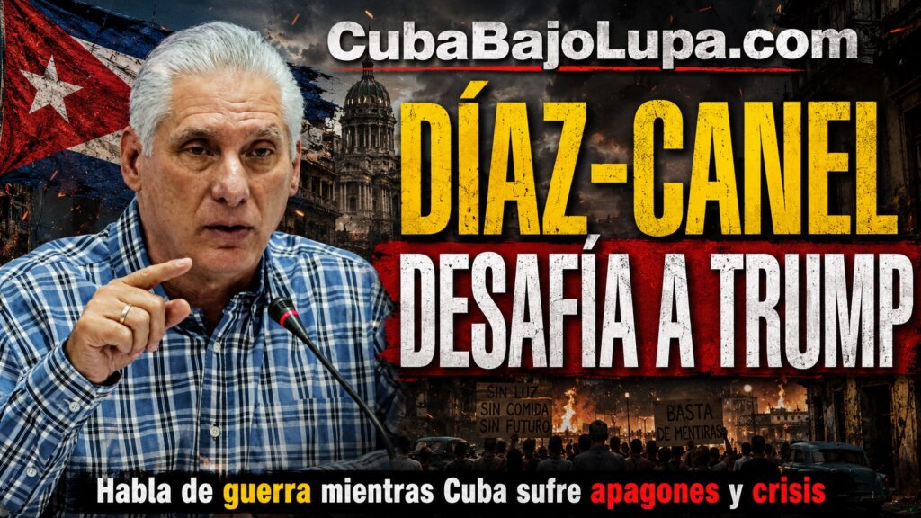 DÍAZ-CANEL RESPONDE A TRUMP Y SUBE EL TONO DESDE LA HABANA
