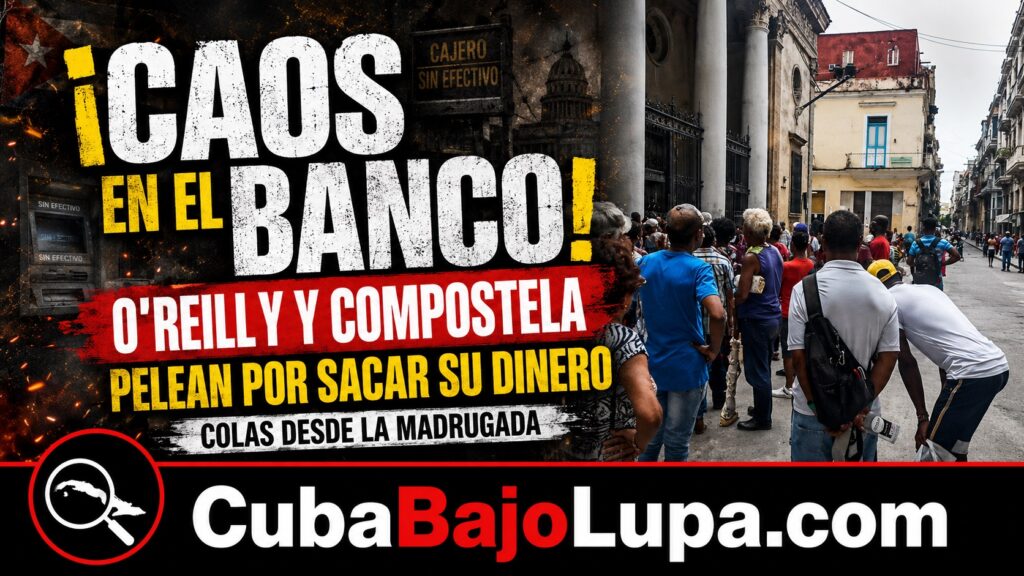 CAOS TOTAL PARA EXTRAER DINERO EN BANCOS DE LA HABANA: «NO PODEMOS USAR NI NUESTRO PROPIO SALARIO»