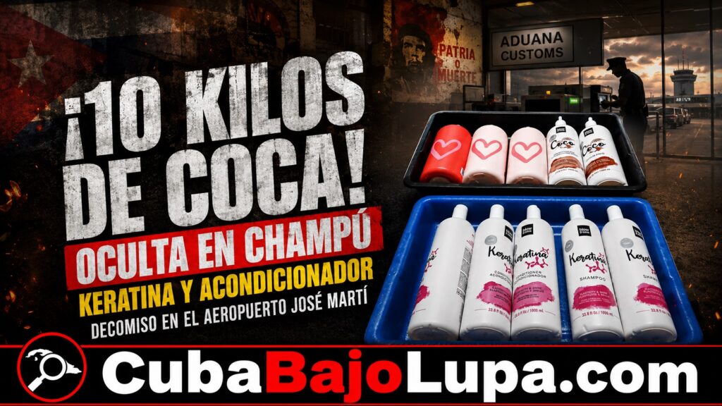 ¡MÁS DE 10 KILOS DE COCAÍNA LÍQUIDA OCULTOS EN PRODUCTOS PARA EL CABELLO DETECTADOS EN EL AEROPUERTO JOSÉ MARTÍ DE LA HABANA!