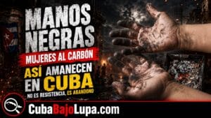 MANOS NEGRAS DE CARBÓN Y NOCHES SIN DORMIR: ASÍ AMANECEN MUCHAS MADRES EN CUBA