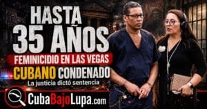 CUBANO RECIBE 35 AÑOS DE PRISIÓN POR MATAR A SU PAREJA EN LAS VEGAS