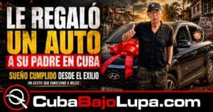 UN CUBANO CUMPLE UN SUEÑO: LE REGALA UN AUTOMÓVIL MODERNO A SU PADRE EN LA ISLA