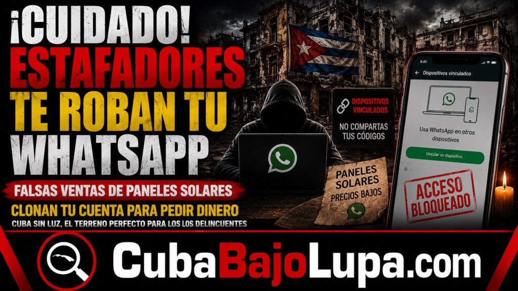 ¡CUIDADO! ESTAFADORES EN CUBA INTENTAN ROBAR TU WHATSAPP CON FALSAS VENTAS DE PANELES SOLARES