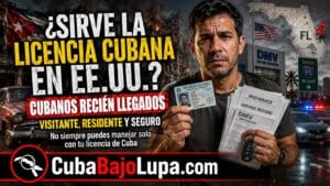 ¿SIRVE LA LICENCIA DE CONDUCCIÓN CUBANA EN ESTADOS UNIDOS?