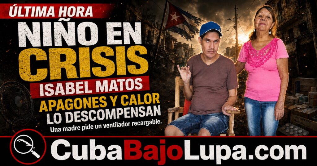 UN NIÑO EN CRISIS POR LOS APAGONES: UNA MADRE PIDE AYUDA EN LA ISLA DE LA JUVENTUD