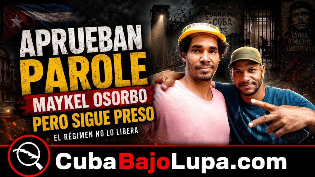 EE.UU. APRUEBA PAROLE HUMANITARIO PARA MAYKEL OSORBO, PERO EL RÉGIMEN LO MANTIENE PRESO