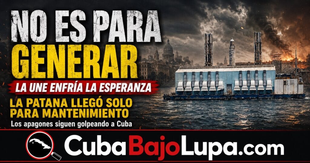 LA PATANA QUE LLEGÓ A LA HABANA NO VIENE A SALVAR LOS APAGONES: UNIÓN ELÉCTRICA ACLARA QUE VINO PARA DARLE «MANTENIMIENTO»