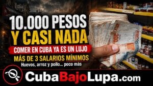 10.000 PESOS EN COMIDA EN CUBA… Y NO ALCANZA NI PARA UNA SEMANA