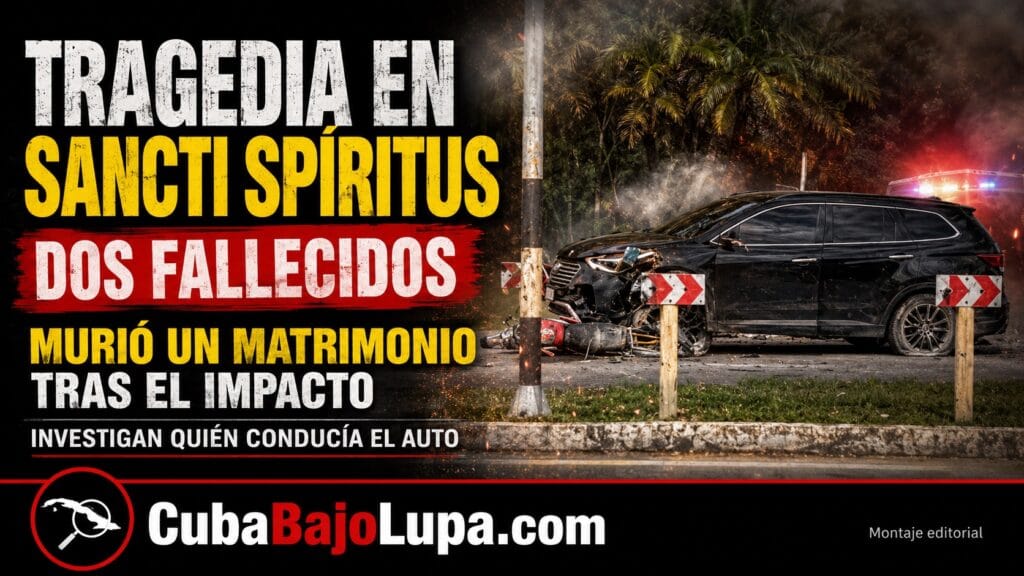 MUERE MATRIMONIO CUBANO EN VIOLENTO ACCIDENTE EN SANCTI SPÍRITUS TRAS SER IMPACTADOS POR UN AUTO DE TURISMO