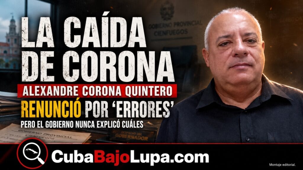 ALEXANDRE CORONA QUINTERO: LA CAÍDA DEL GOBERNADOR DE CIENFUEGOS QUE EXPLOTÓ EN MEDIO DE UN GRAN ESCÁNDALO DE CORRUPCIÓN