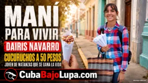DAIRIS NAVARRO, LA JOVEN DE MATANZAS QUE SE GANA LA VIDA VENDIENDO CUCURUCHOS DE MANÍ A 50 PESOS