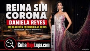 DANIELA REYES LANZA FUERTE DARDO EN REDES SOCIALES TRAS SU ELIMINACIÓN DE MISS UNIVERSO CUBA. «CREO QUE ME LO MEREZCO…»