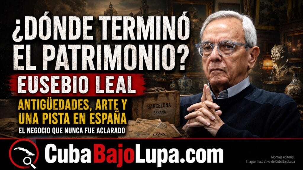 LOS ESCÁNDALOS OCULTOS DE EUSEBIO LEAL: ASÍ SE VENDÍA EL PATRIMONIO CUBANO EN UNA TIENDA GESTIONADA POR SU HIJO EN ESPAÑA