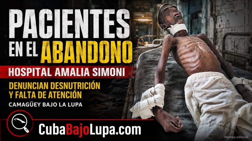 DENUNCIAN CONDICIONES EXTREMAS DE PACIENTES EN EL HOSPITAL AMALIA SIMONI DE CAMAGÜEY
