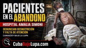 DENUNCIAN CONDICIONES EXTREMAS DE PACIENTES EN EL HOSPITAL AMALIA SIMONI DE CAMAGÜEY