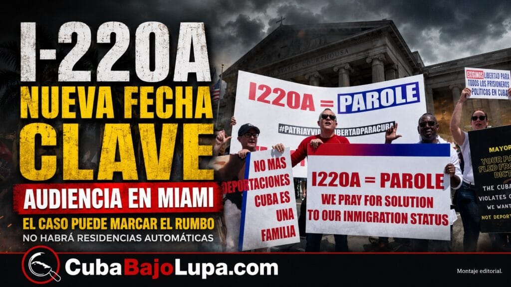 I-220A: NUEVA FECHA CLAVE PARA CIENTOS DE CUBANOS EN ESTADOS UNIDOS TRAS OTRO APLAZAMIENTO DE LA AUDIENCIA EN MIAMI