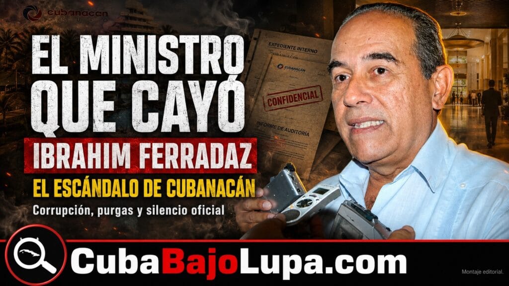 IBRAHIM FERRADAZ: EL MINISTRO DE TURISMO QUE EL RÉGIMEN BORRÓ EN TOTAL SILENCIO TRAS EL ESCÁNDALO MILLONARIO DE CUBANACÁN