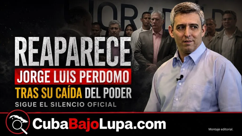 JORGE LUIS PERDOMO DI-LELLA: DEL PODER AL SILENCIO O COMO EXPLOTAR SIENDO MINISTRO EN CUBA SIN UNA EXPLICACIÓN OFICIAL AL PUEBLO