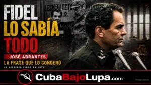 “FIDEL LO SABÍA TODO”: LA FRASE QUE LE COSTÓ LA VIDA A JOSÉ ABRANTES Y QUE SIGUE RODEADA DE MISTERIO