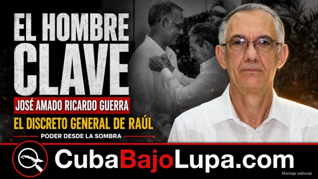 EL GENERAL DE LOS PASILLOS: JOSÉ AMADO RICARDO GUERRA, EL DISCRETO HOMBRE DE RAÚL CASTRO EN LA CÚPULA DEL PODER EN CUBA