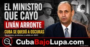 LIVÁN ARRONTE: EL MINISTRO QUE PROMETIÓ RECUPERAR EL SISTEMA ELÉCTRICO Y TERMINÓ DEFENESTRADO EN PLENA OLA DE APAGONES
