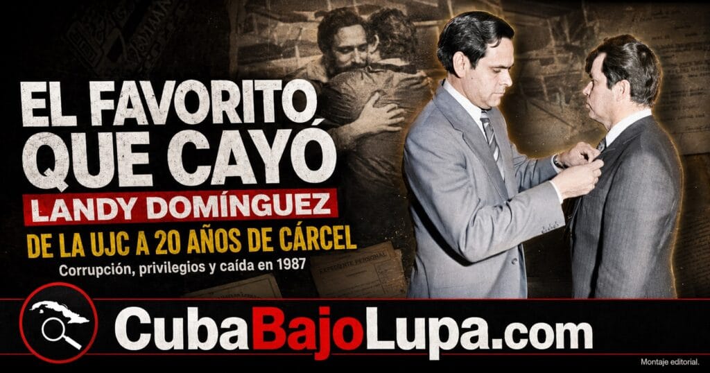 LANDY DOMÍNGUEZ: EL NIÑO MIMADO DEL PODER QUE TERMINÓ CONDENADO A 20 AÑOS POR CORRUPCIÓN EN CUBA