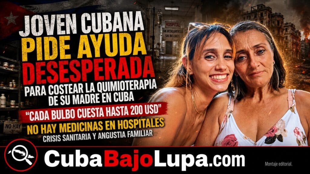 JOVEN CUBANA PIDE AYUDA DESESPERADA PARA COSTEAR LA QUIMIOTERAPIA DE SU MADRE EN CUBA: «CADA BULBO CUESTA HASTA 200 USD»