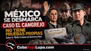 MÉXICO DICE NO TENER PRUEBAS PROPIAS SOBRE LOS PRESUNTOS NEXOS DE ‘EL CANGREJO’ CON LA MAFIA CUBANA DE QUINTANA ROO